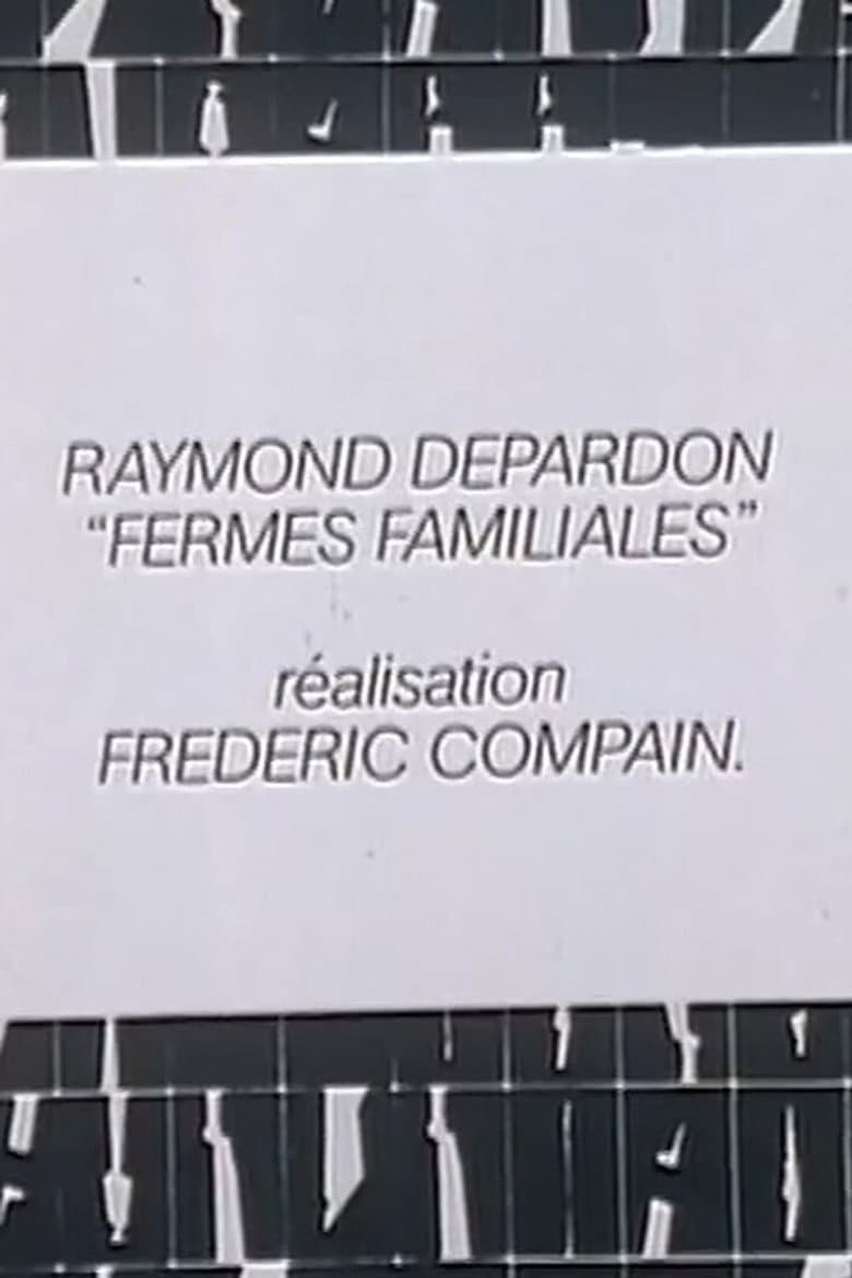 Raymond Depardon: Fermes familiales