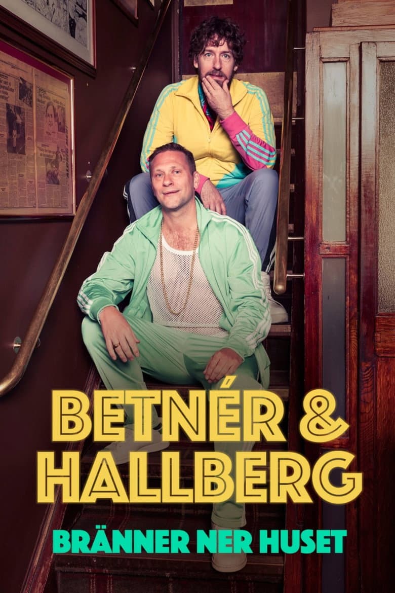 Hallberg och Betnér - Bränner ner huset