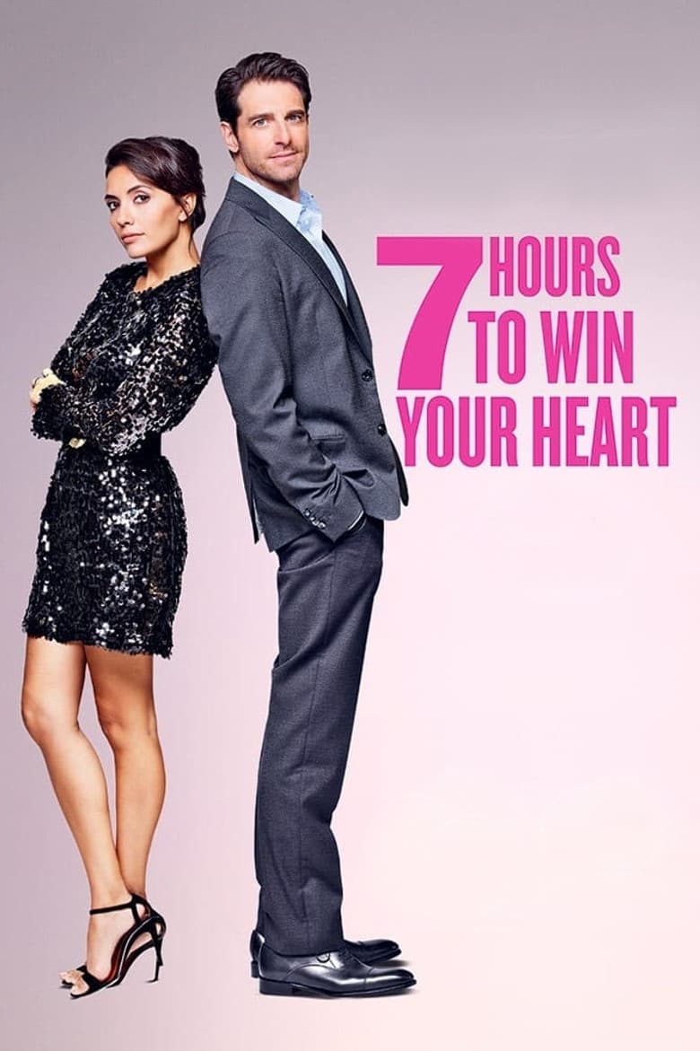 7 Hours to Win Your Heart