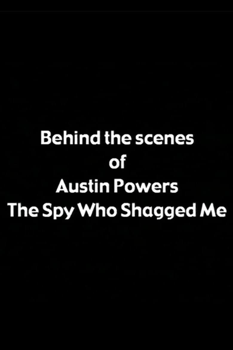 Behind the Scenes of 'Austin Powers: The Spy Who Shagged Me'