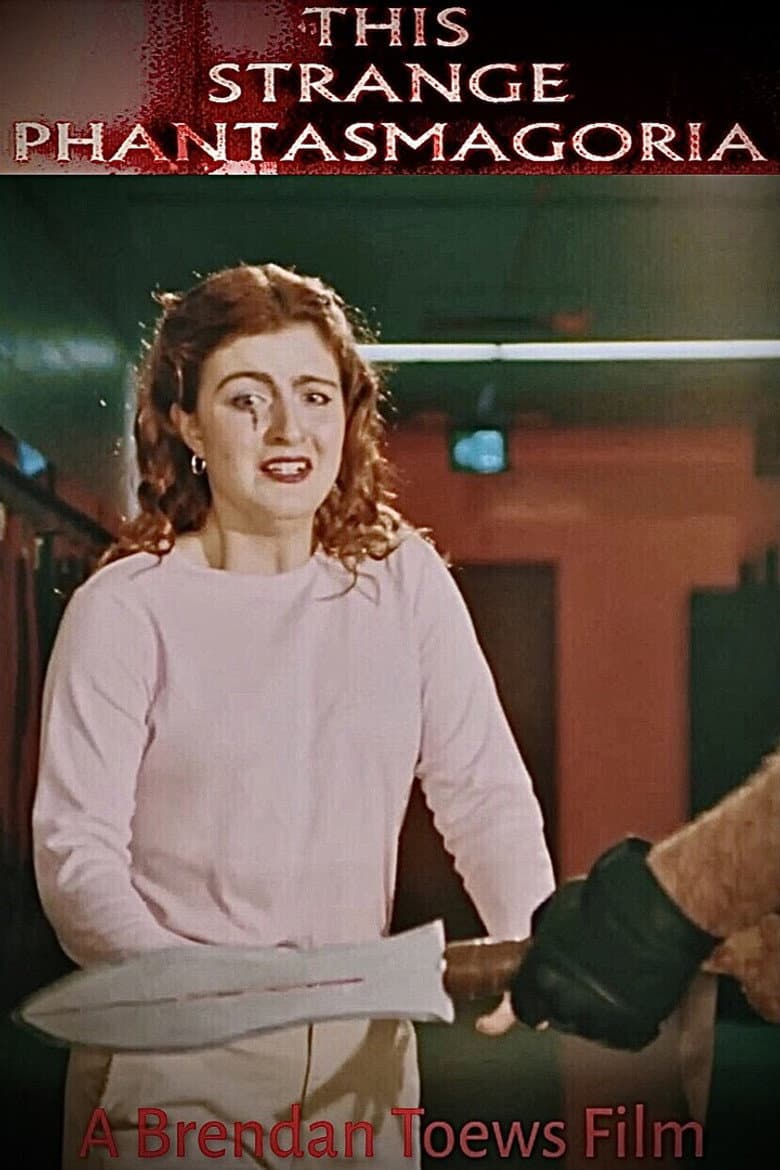 This Strange Phantasmagoria