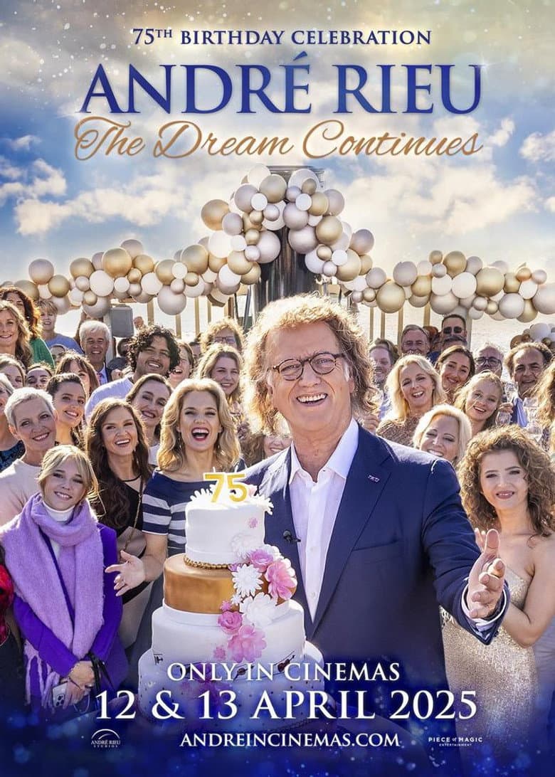 André Rieu's 75th Birthday Celebration - The Dream Continues