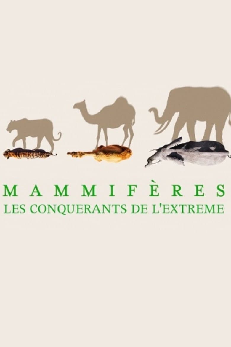 Mammifères, les conquérants de l'extrême