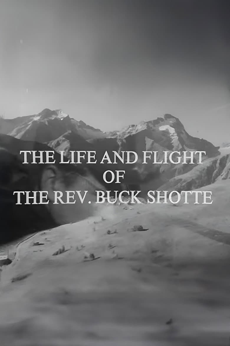 The Life and Flight of the Reverend Buck Shotte