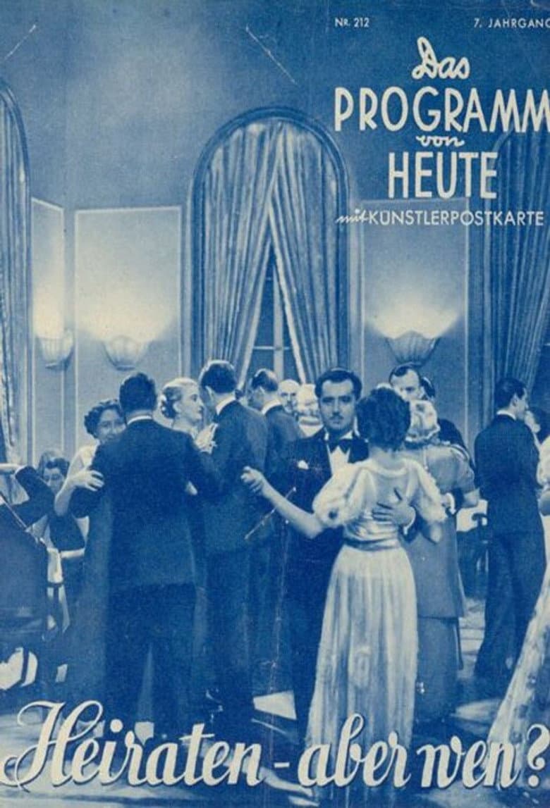 Heiraten - aber wen?