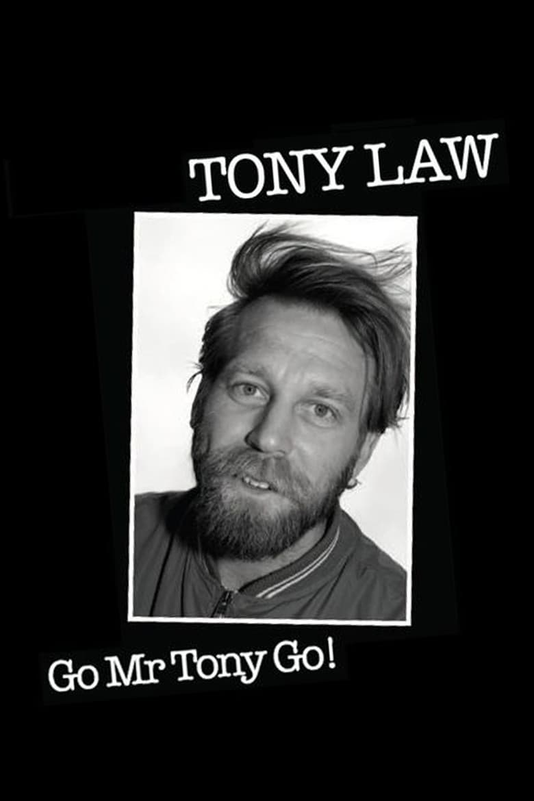 Tony Law: Go! Mr Tony Go!