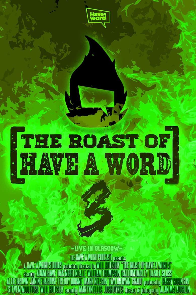 The Roast of Have A Word 3