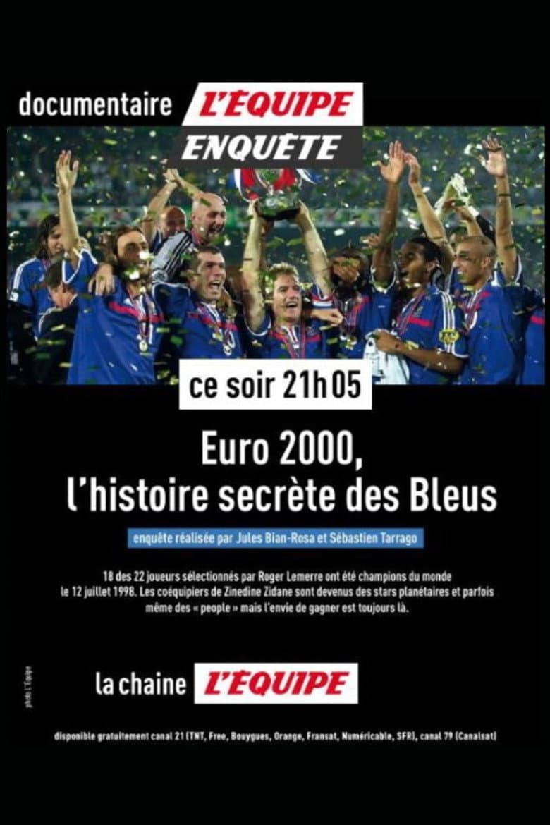 Euro 2000 : L'histoire secrète des Bleus