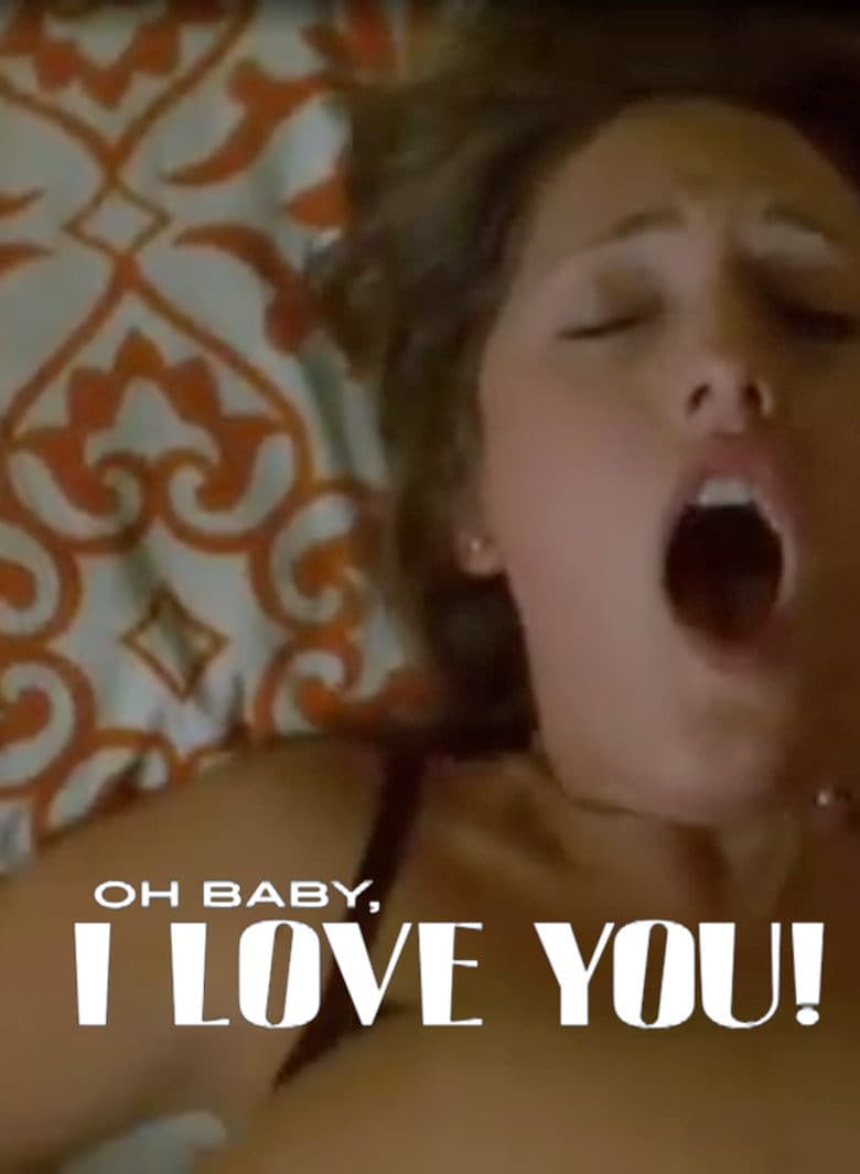 Oh Baby, I Love You!