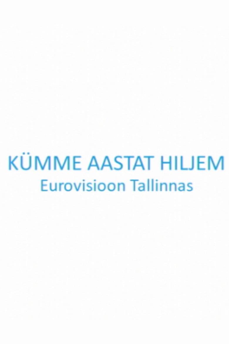 Kümme aastat hiljem. Eurovisioon Tallinnas
