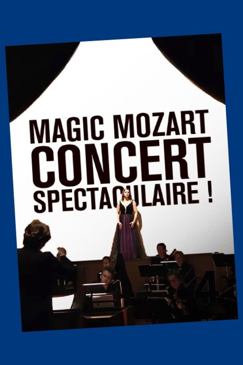 Magic Mozart... Concert spectaculaire !