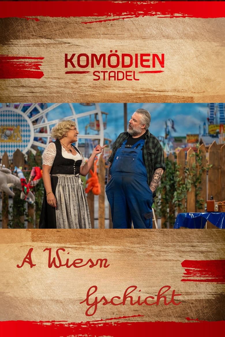 Der Komödienstadel - A Wiesn Gschicht