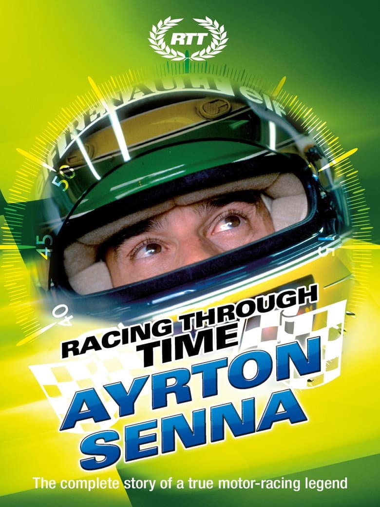Racing Through Time - Ayrton Senna