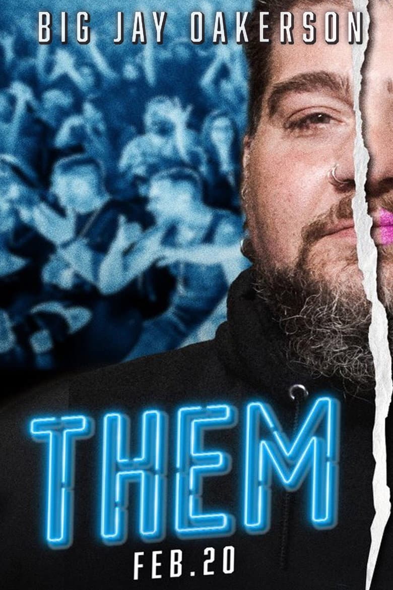 Big Jay Oakerson: Them