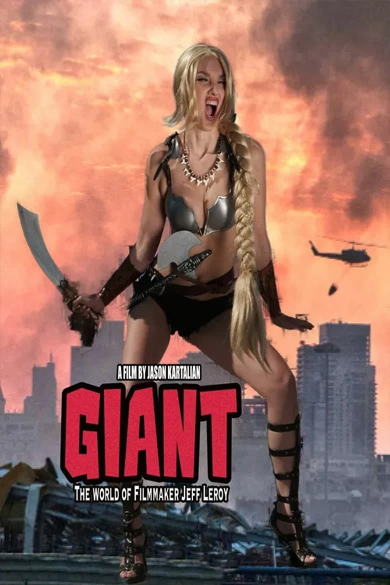 Giant: The World Of Filmmaker Jeff Leroy