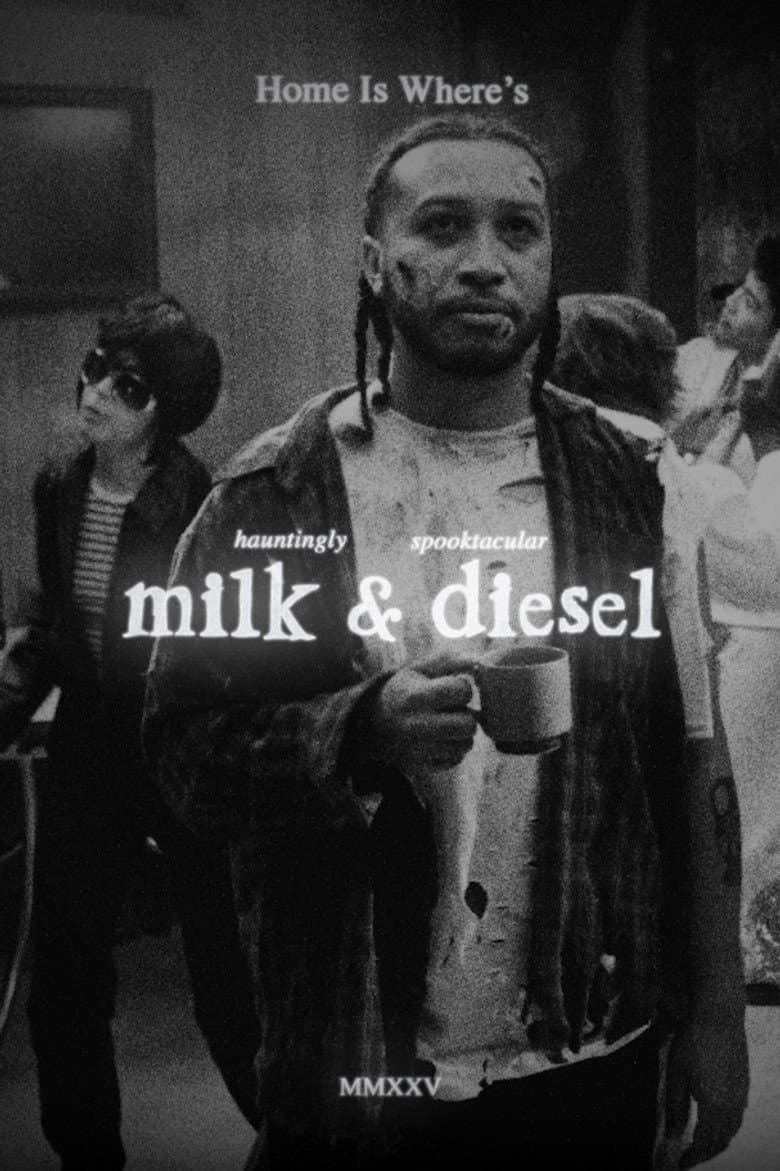 milk & diesel: the motion picture