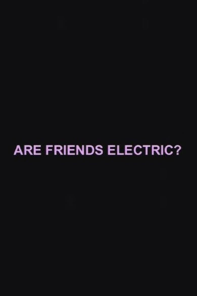 Are Friends Electric?