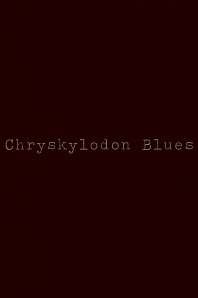 Chryskylodon Blues