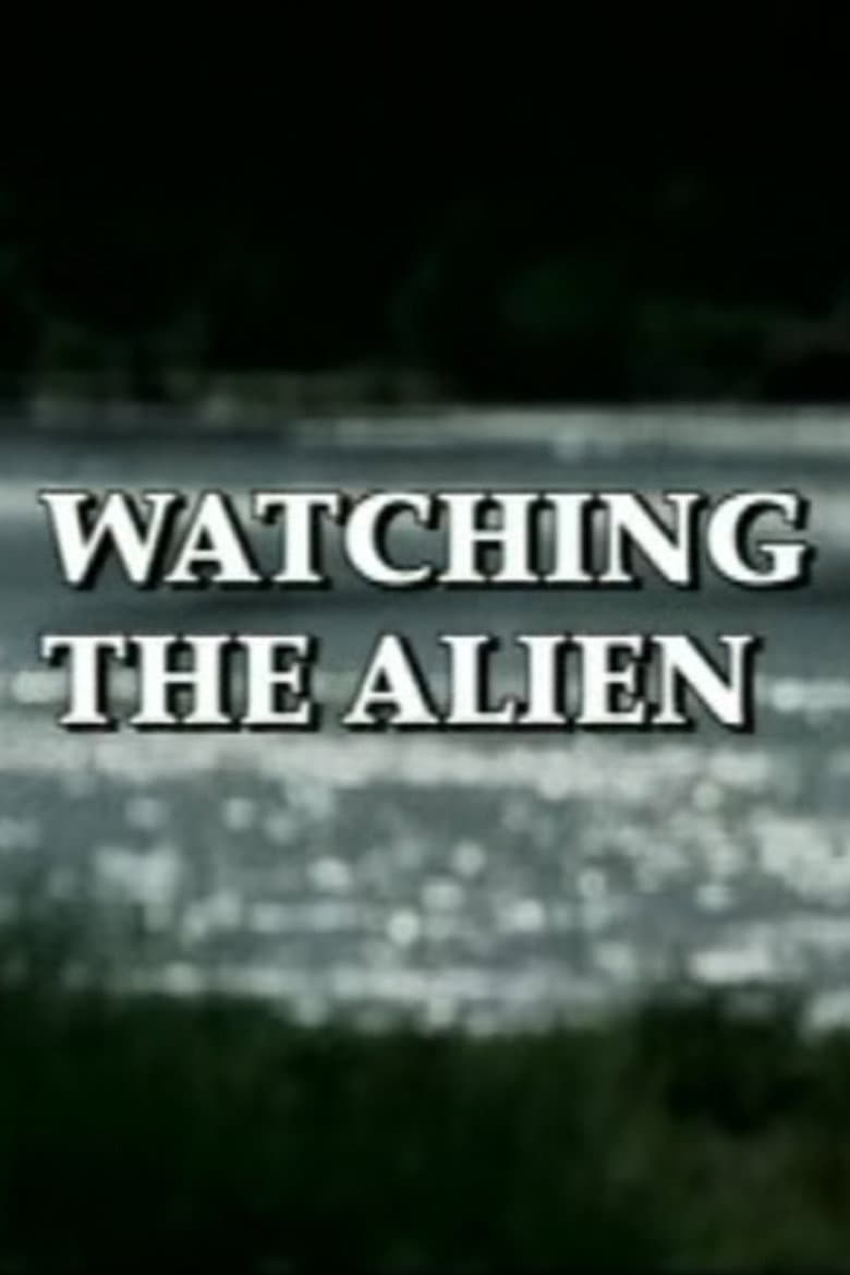 Watching the Alien