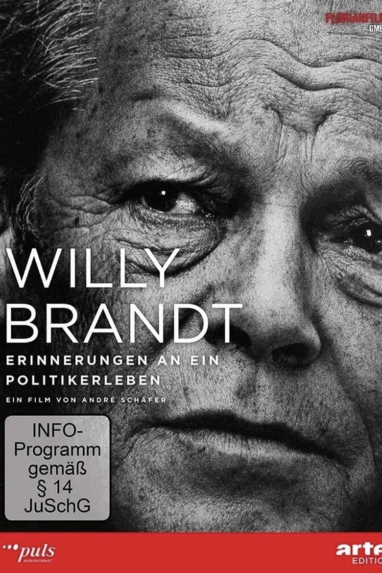 Willy Brandt - Erinnerungen an ein Politikerleben