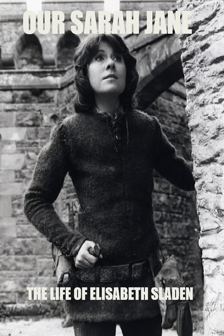 Our Sarah Jane: The Life of Elisabeth Sladen