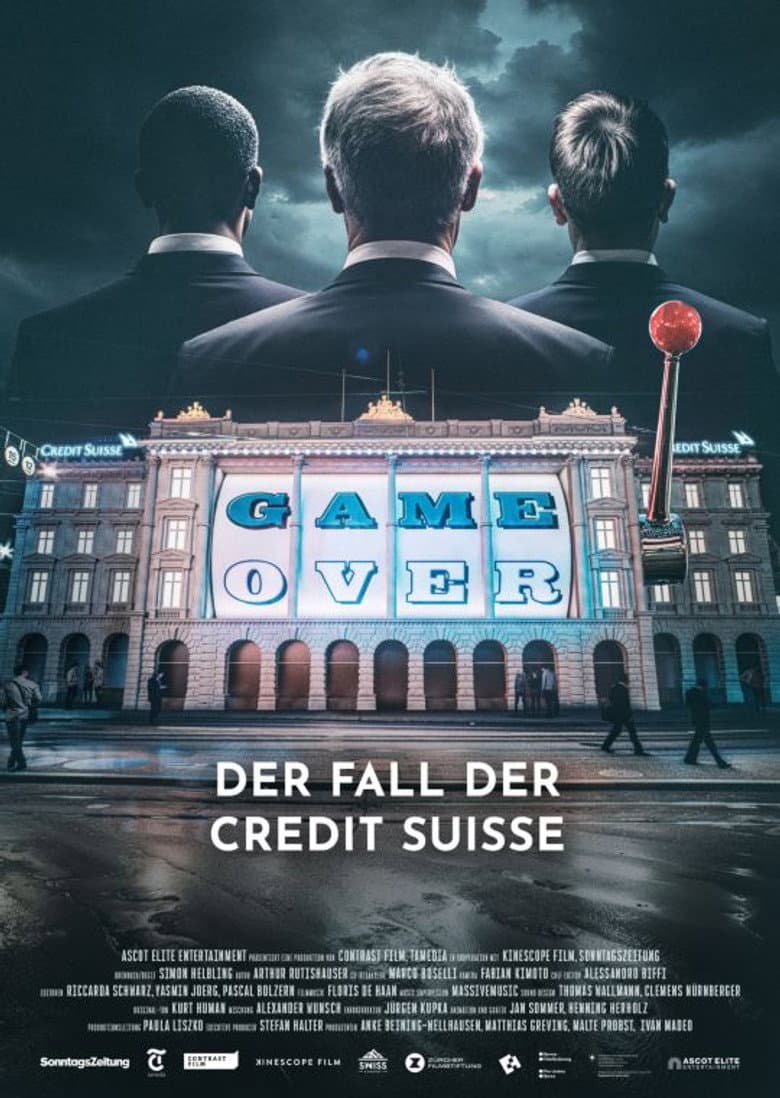 Game Over - The Fall of Credit Suisse
