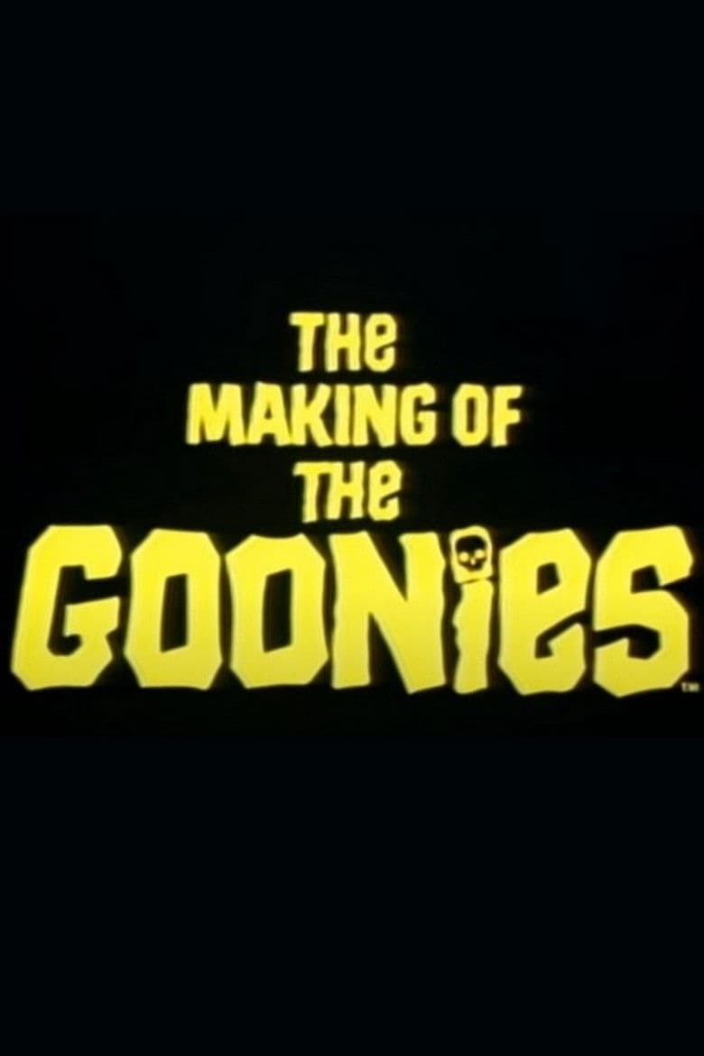 The Making Of The Goonies