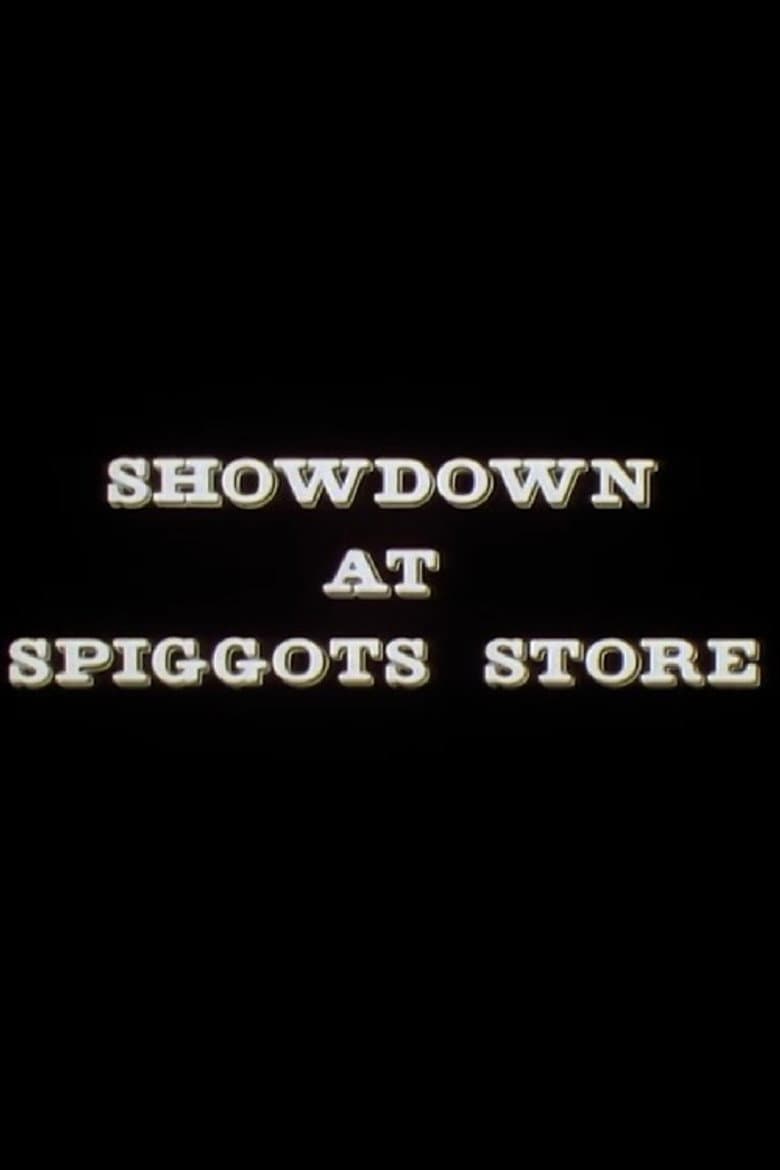 Showdown at Spiggots Store