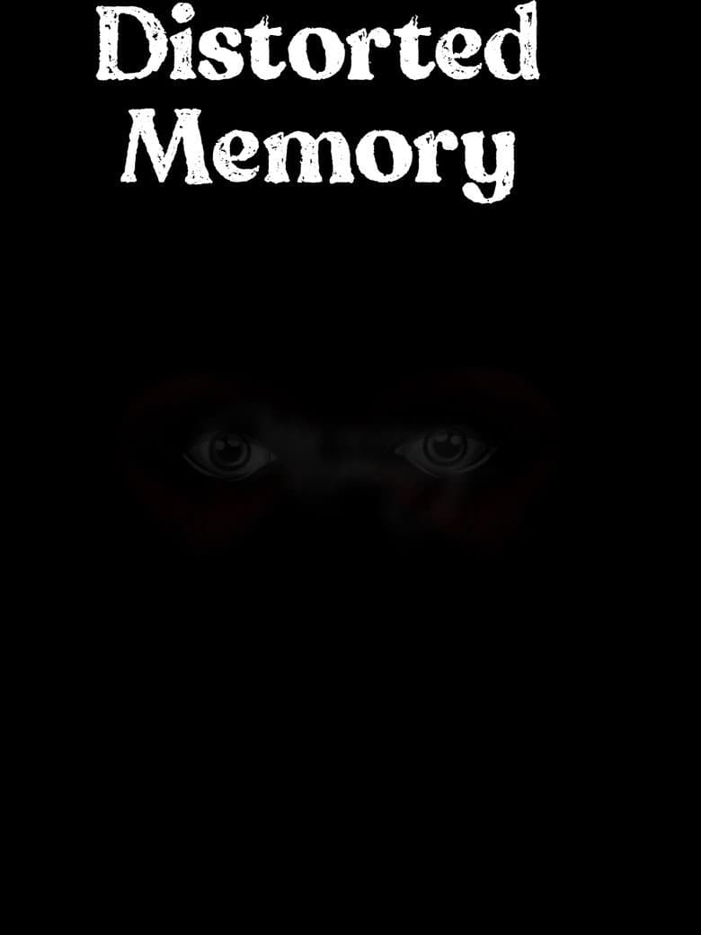 Distorted Memory