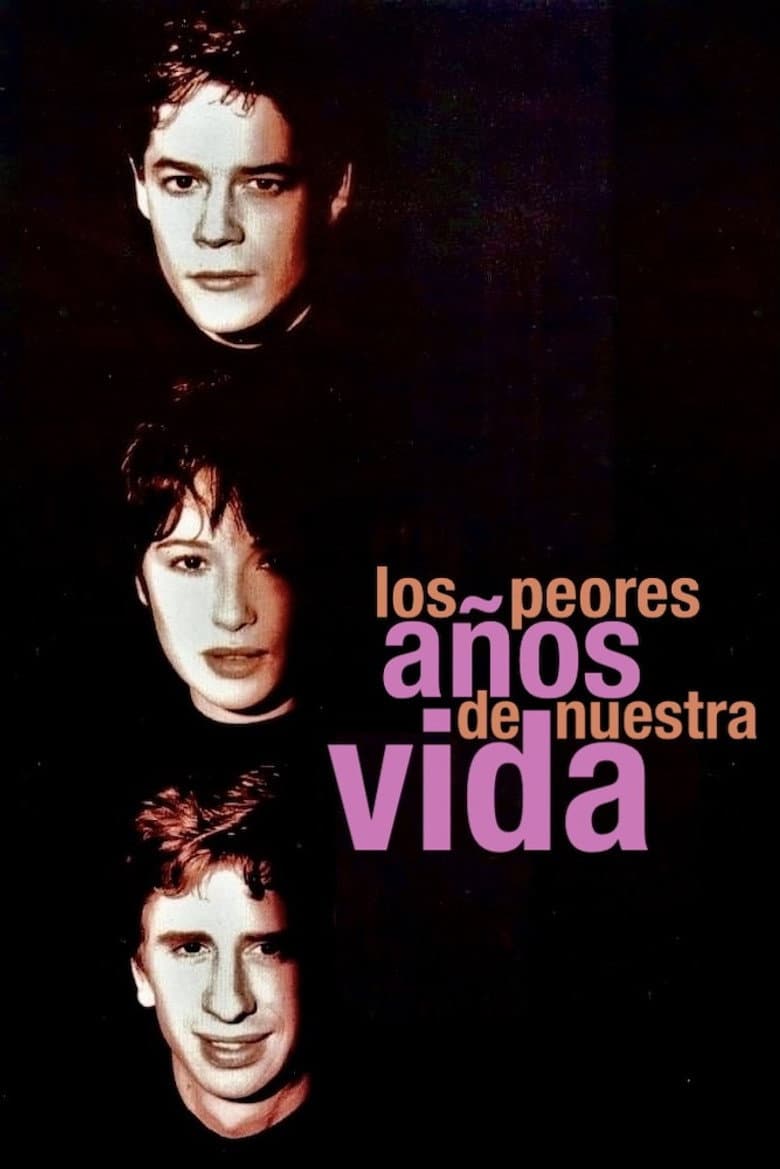 The Worst Years of Our Lives