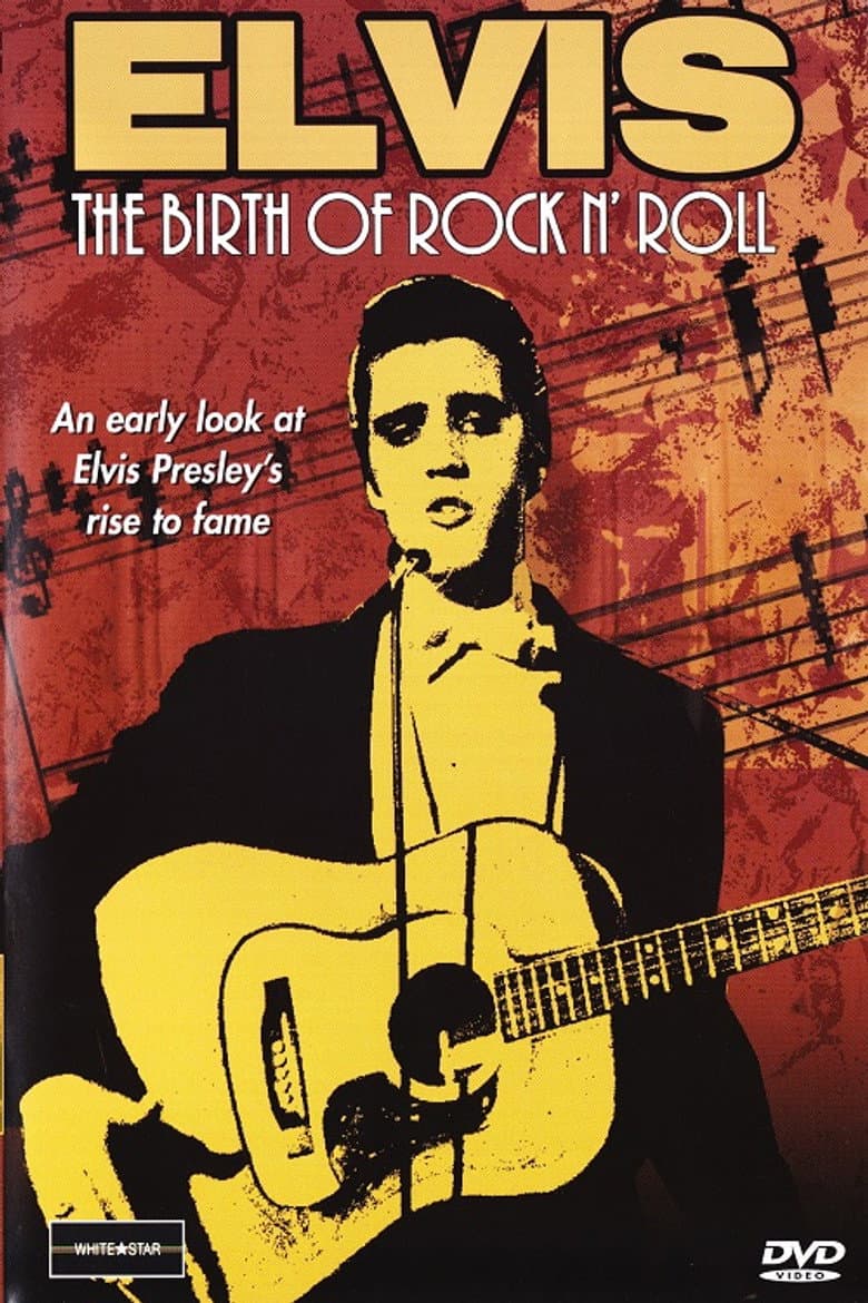 Elvis: The Birth of Rock N' Roll
