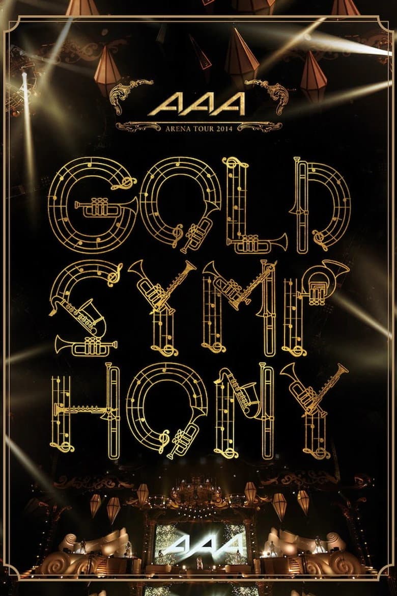 AAA ARENA TOUR 2014 -Gold Symphony-