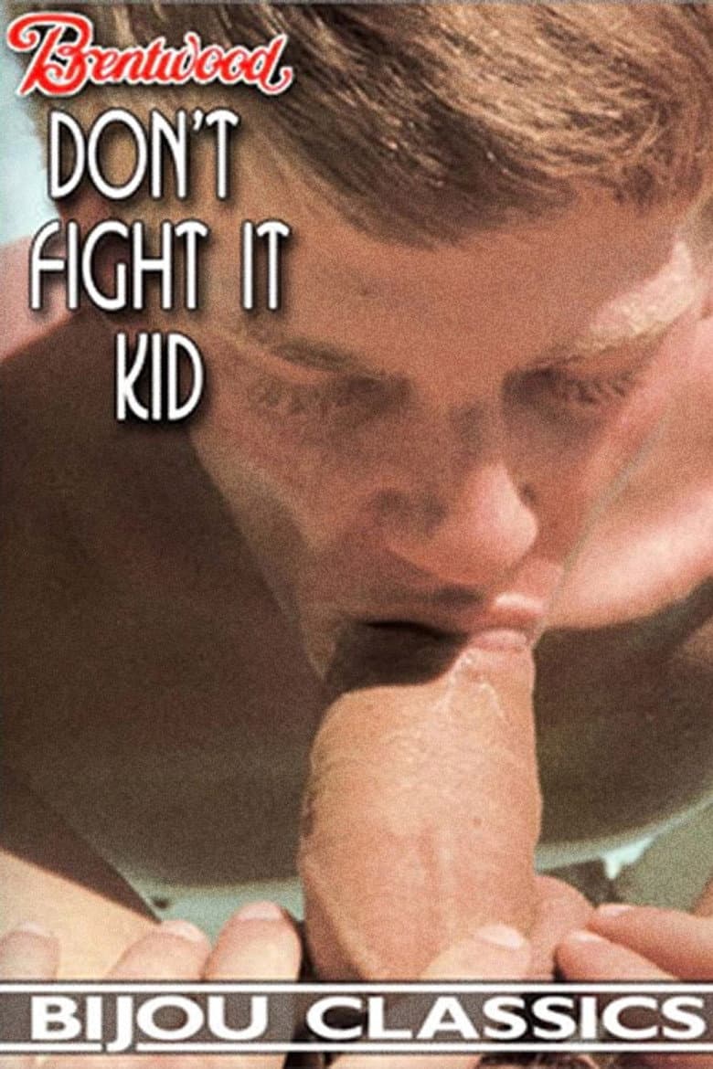 Don't Fight It, Kid