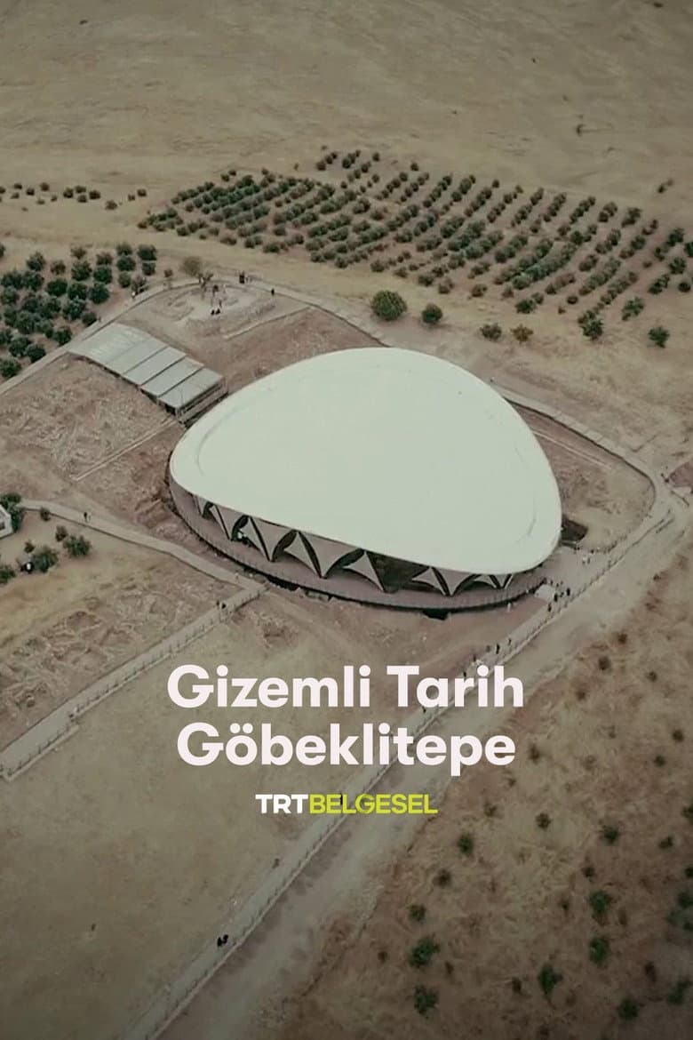 Gizemli Tarih: Göbeklitepe