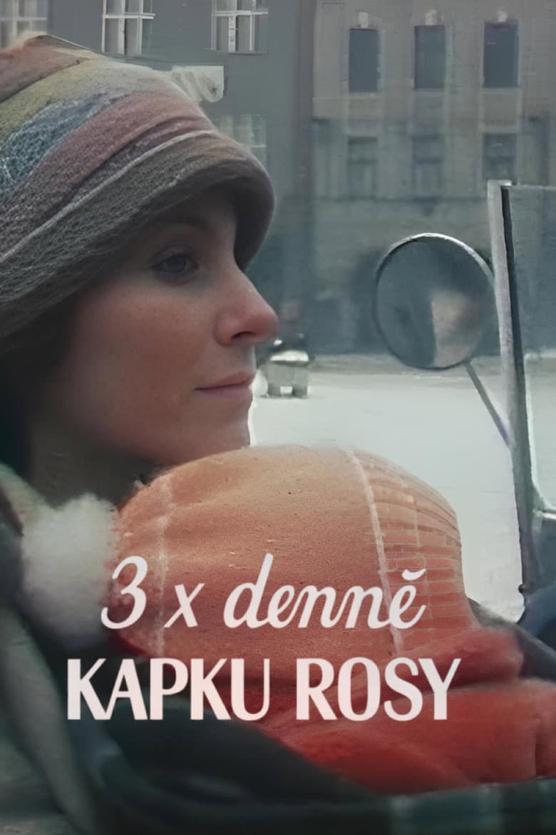 3× denně kapku rosy