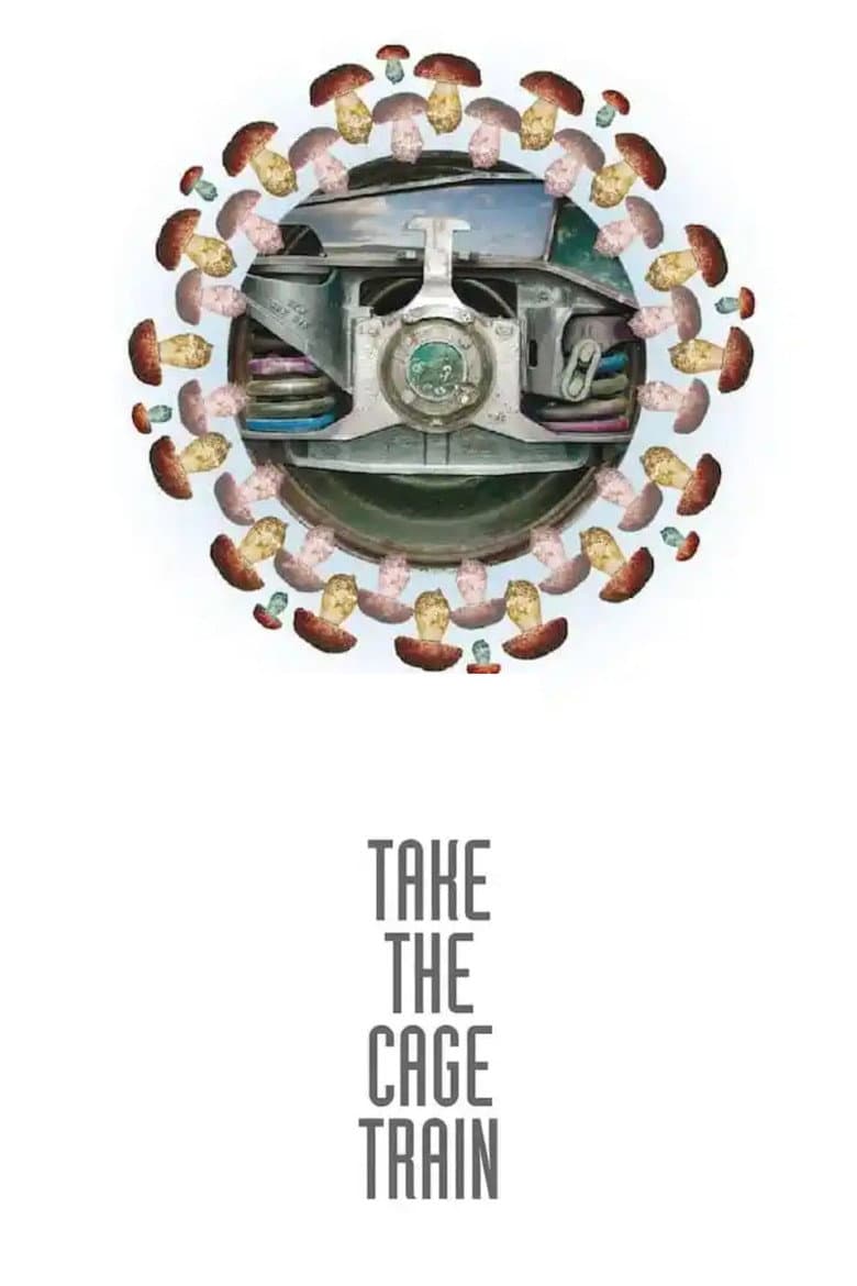 Take the Cage Train – Boletus Edulis