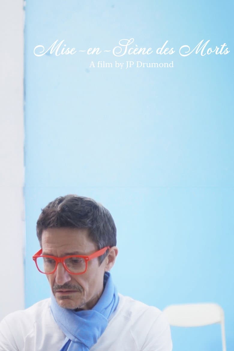 Mise-en-Scène des Morts