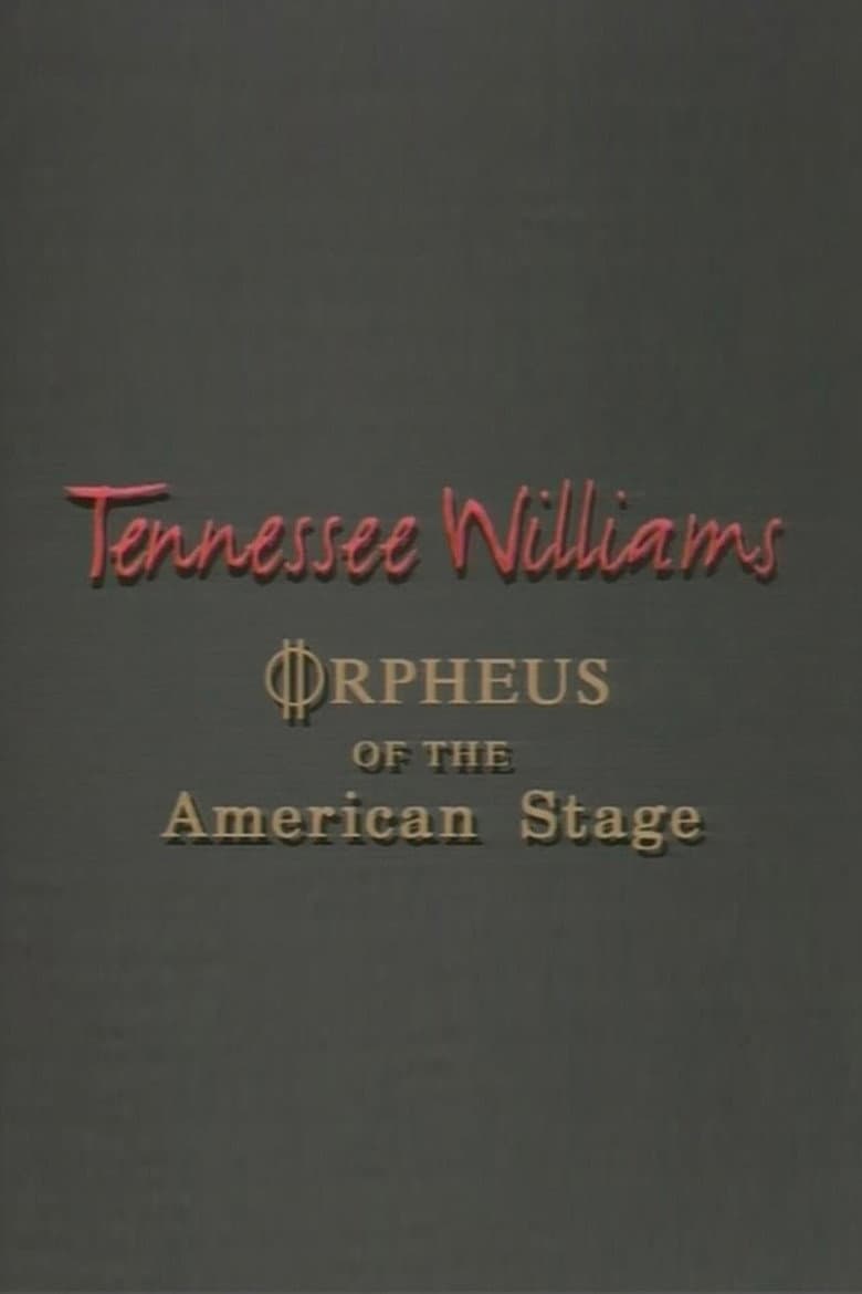 Tennessee Williams: Orpheus of the American Stage