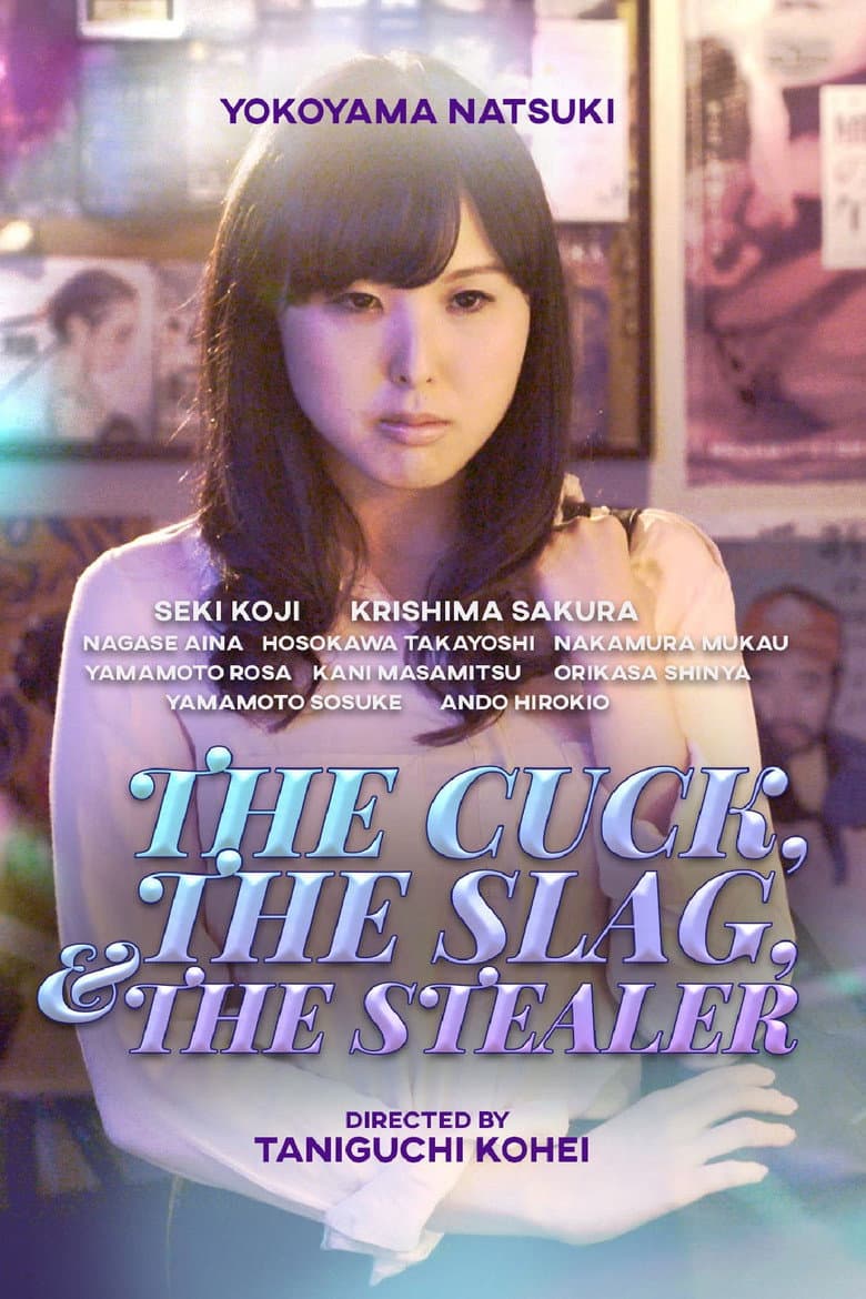 The Cuck, the Slag and the Stealer