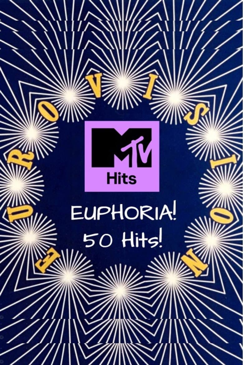 MTV - Euphoria! 50 Eurovision Hits!