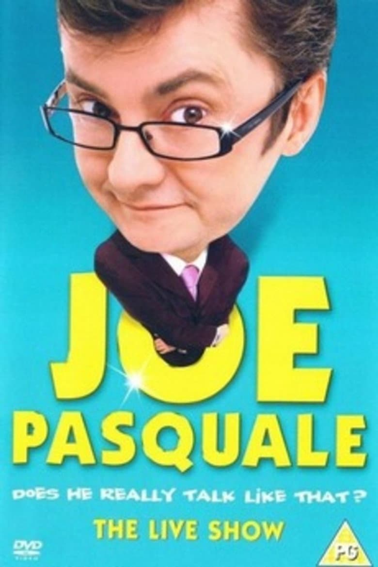 Joe Pasquale: Does He Really Talk Like That? The Live Show