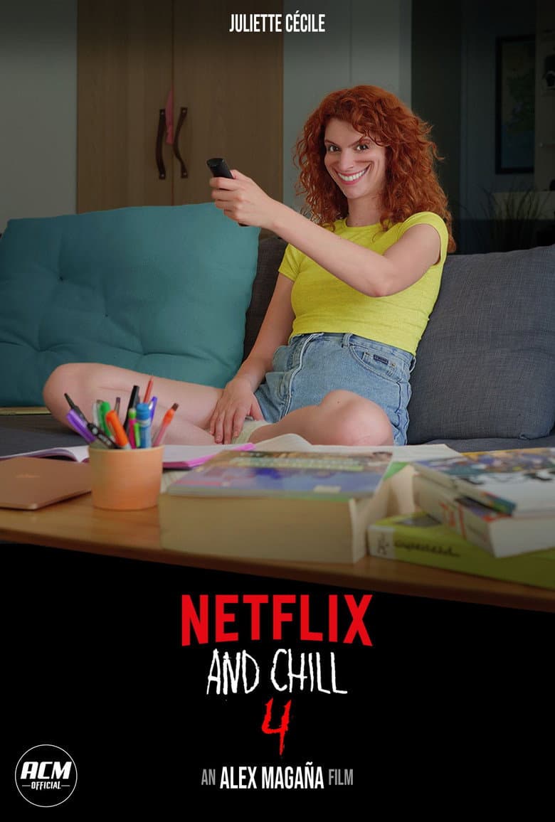 Netflix and Chill 4