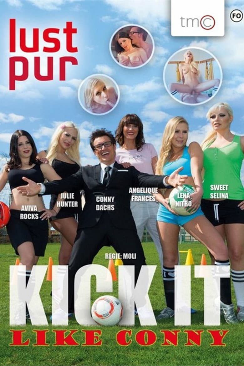 Lust Pur: Kick It Like Conny