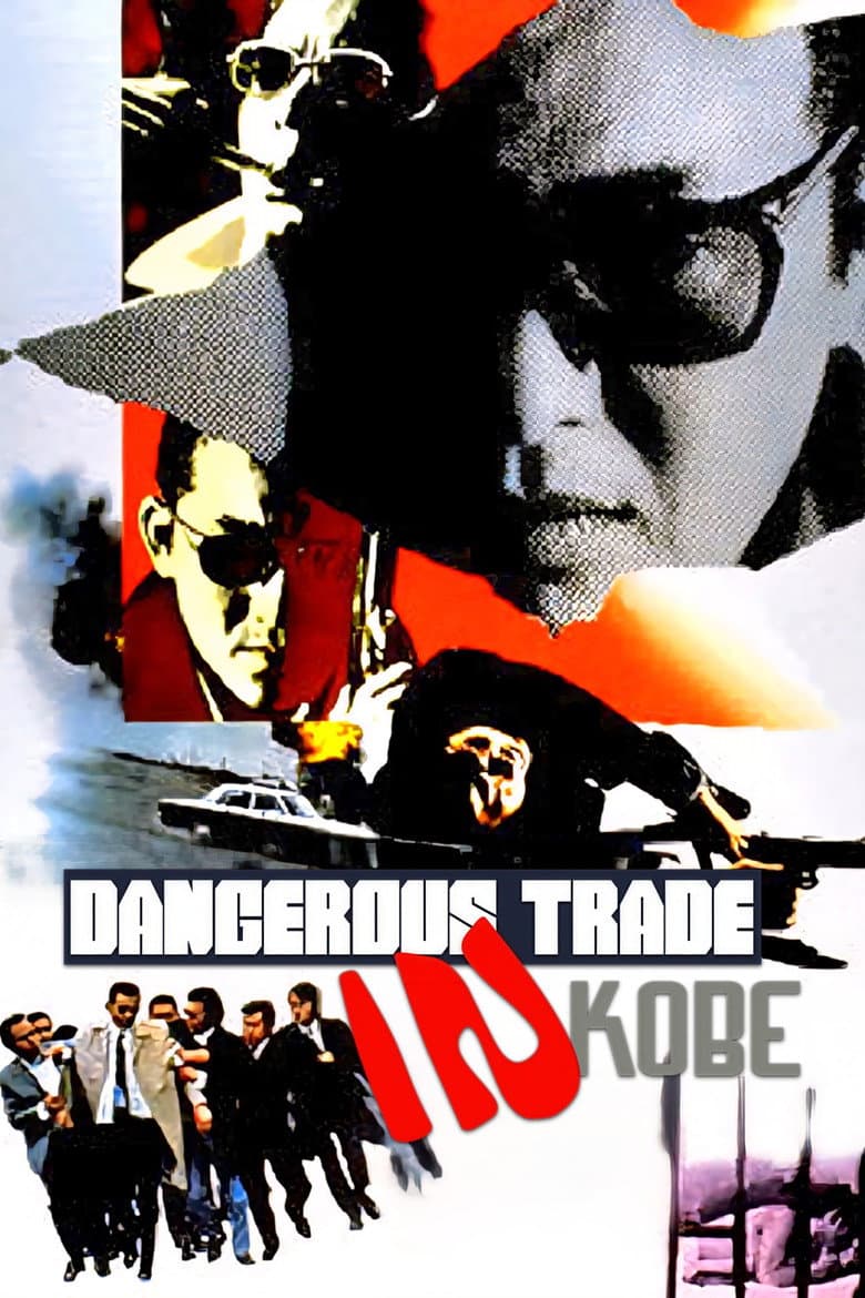 Dangerous Trade in Kobe