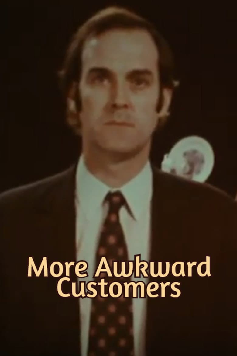 More Awkward Customers