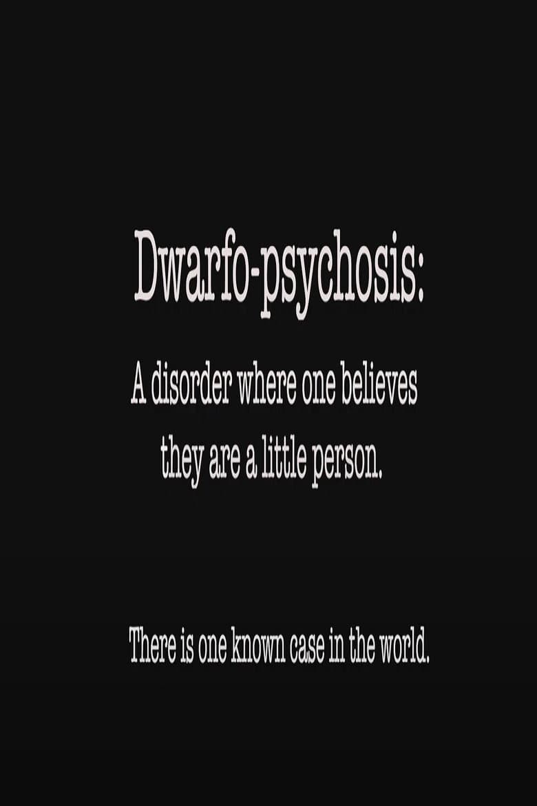 Dwarfo-Psychosis