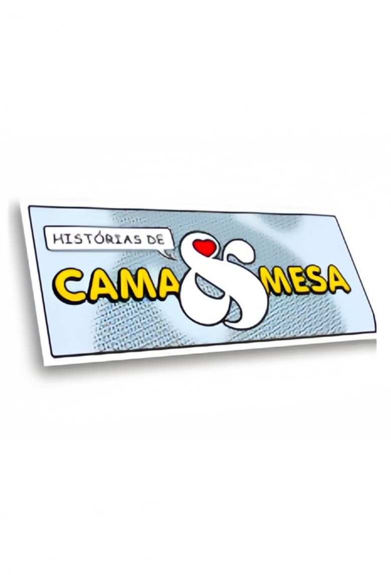 Histórias de Cama & Mesa