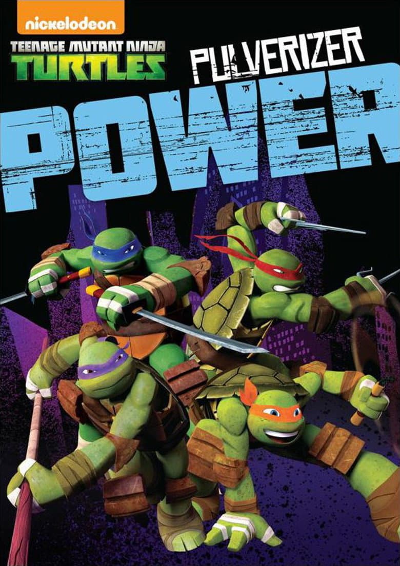 Teenage Mutant Ninja Turtles: Pulverizer Power