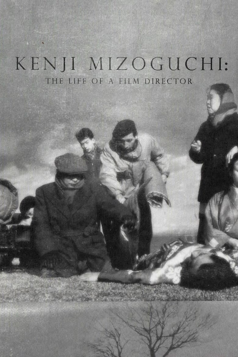 Kenji Mizoguchi: The Life of a Film Director