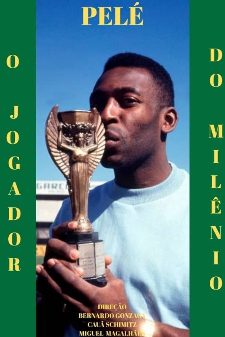 Pelé: O Jogador do Milênio